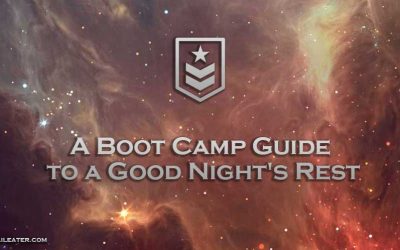 A Boot Camp Guide to a Good Night’s Rest