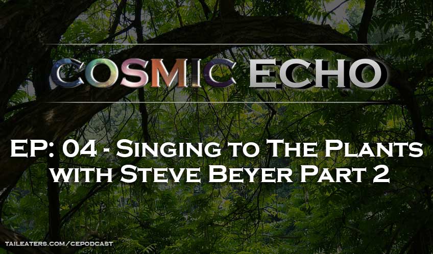 Steve Beyer Singing to the Plants