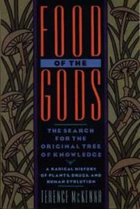 Terence Mckenna Food of the Gods Psychedelic Mushrooms