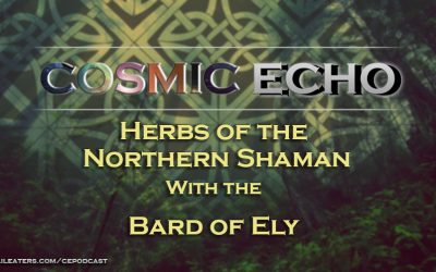 Herbs of the Northern Shaman with the Bard of Ely