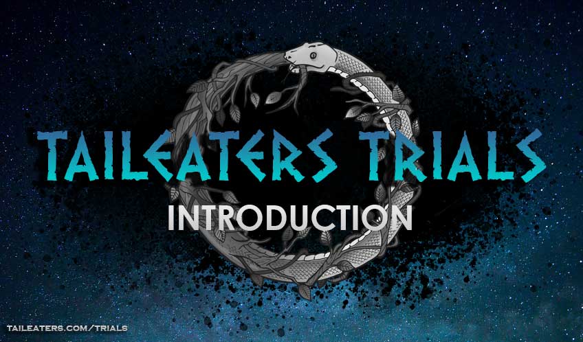 Taileaters Trials | Introduction