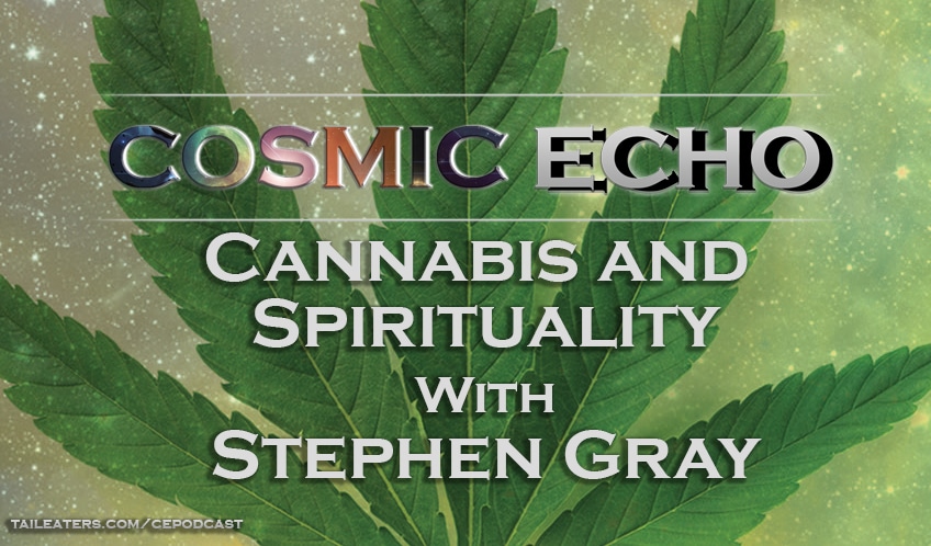 Cannabis and Spirituality with Stephen Gray