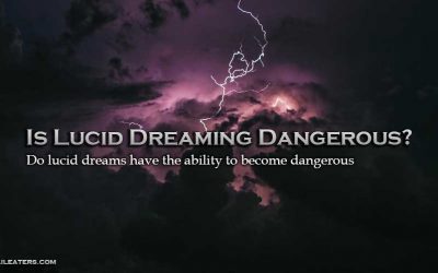 Is Lucid Dreaming Dangerous?