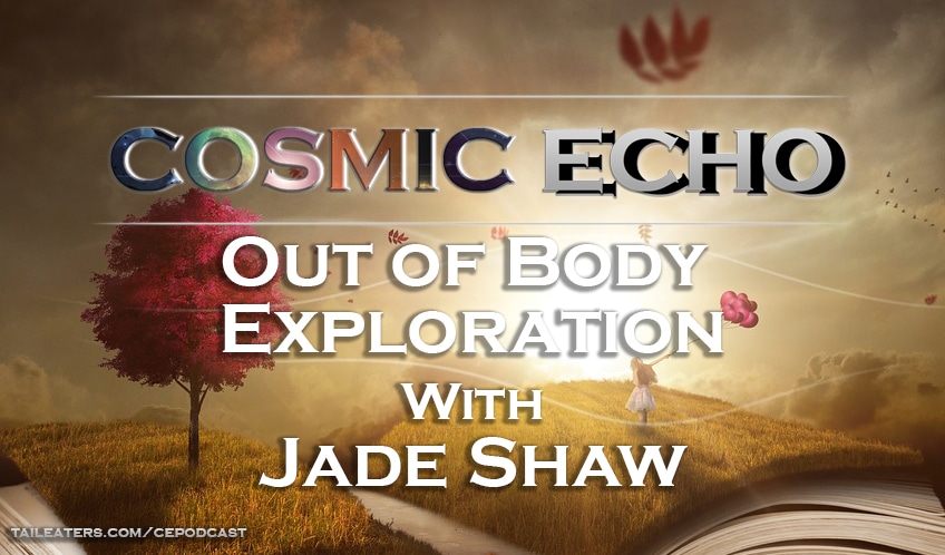 Out of Body Experiences With Jade Shaw