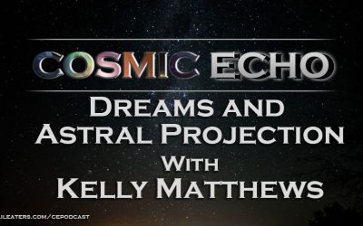 Lucid Dreaming, Astral Projection, and Sleep Paralysis with Kelly Matthews