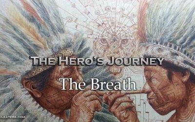 Practices for the Hero’s Journey: The Breath