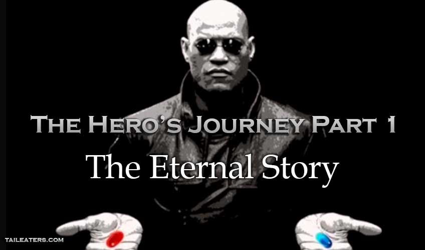 The Hero's Journey The Eternal Story