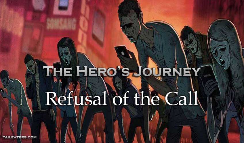 Hero's Journey refusal of the call