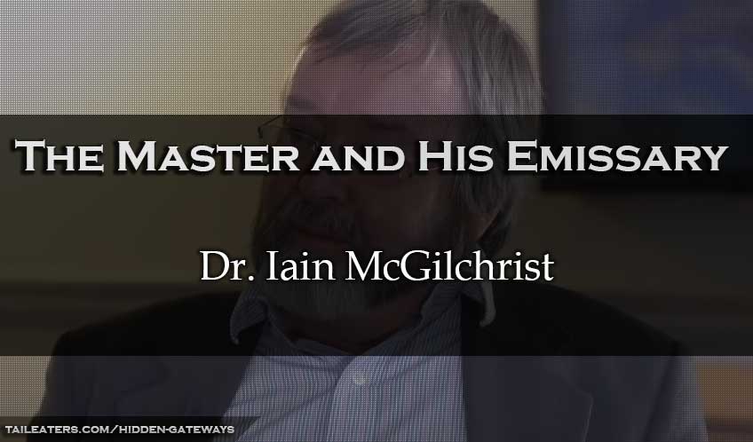 The Master and His Emissary: Conversation with Dr. Iain McGilchrist