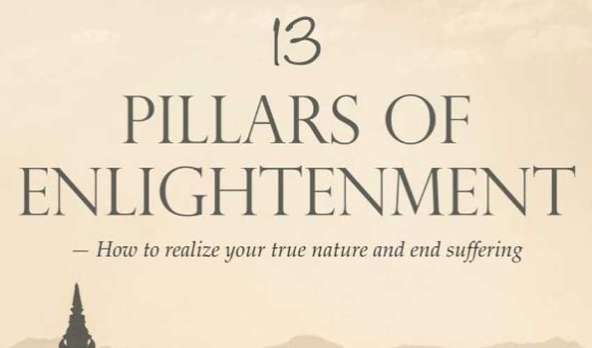 13 Pillars of Enlightenment How to realize your true nature and end suffering